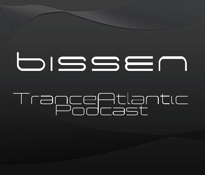 Bissen TranceAtlantic Podcast
